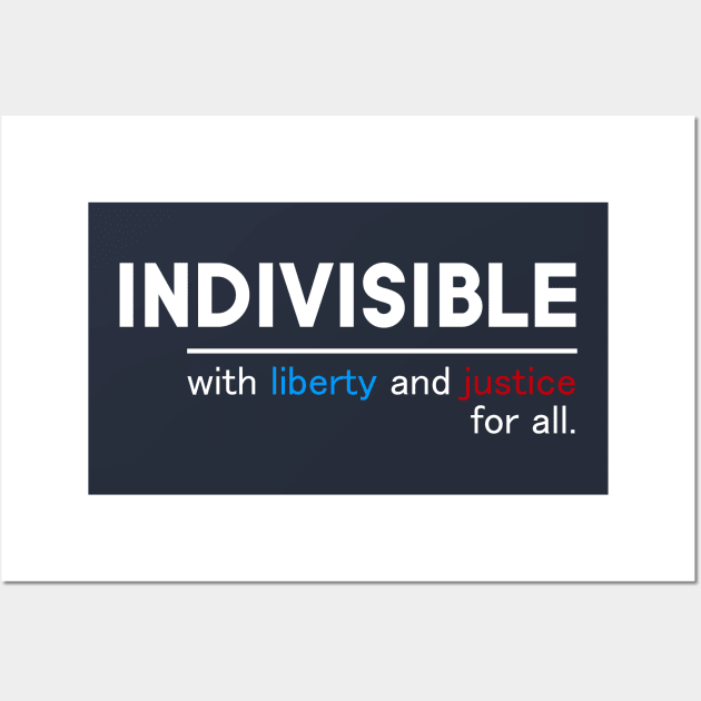 Indivisible With Liberty And Justice For All Wall Art by amalya